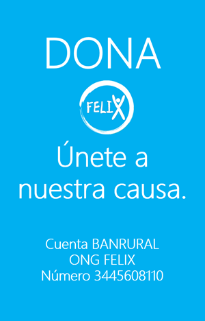 Únete a nuestra causa, Cuenta BANRURAL ONG FELIX, Número 3445608110